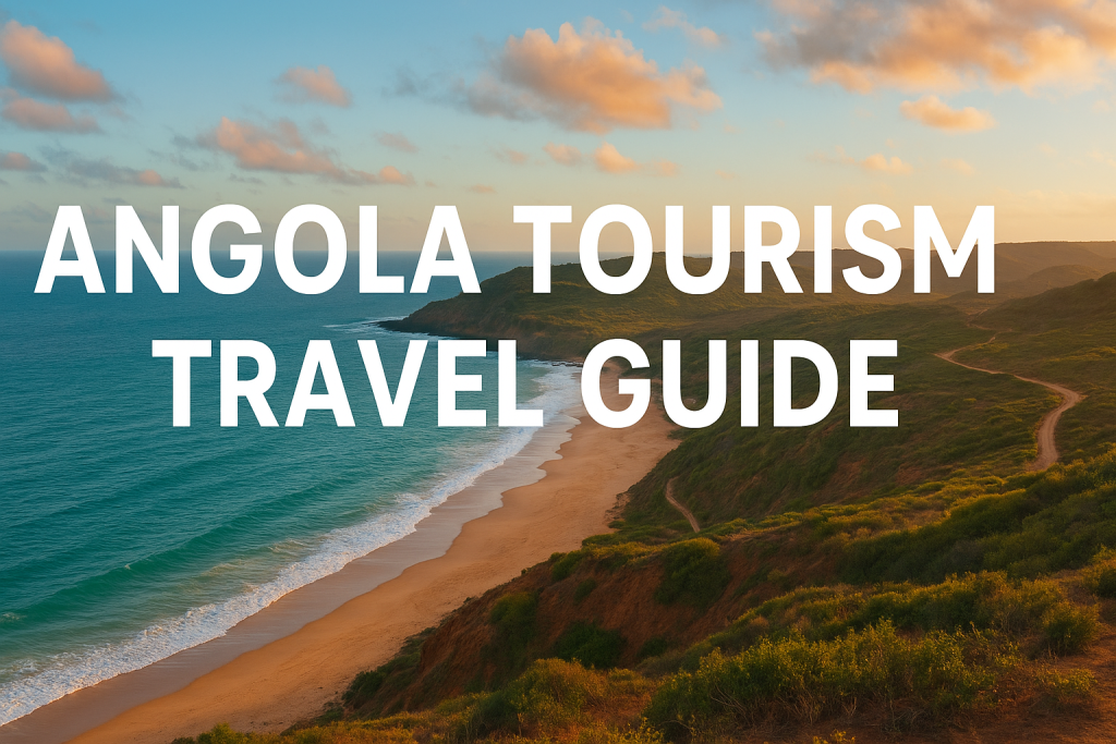 Angola Tourism Travel Guide